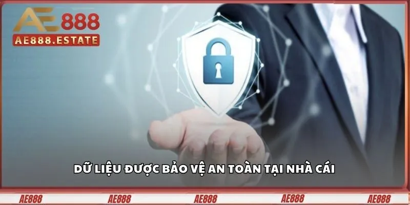 Dữ liệu được bảo vệ an toàn tại nhà cái