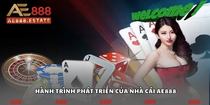 Hành trình phát triển của nhà cái Ae888